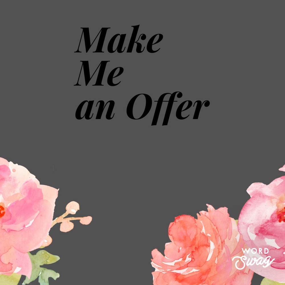 Make me and offer!!